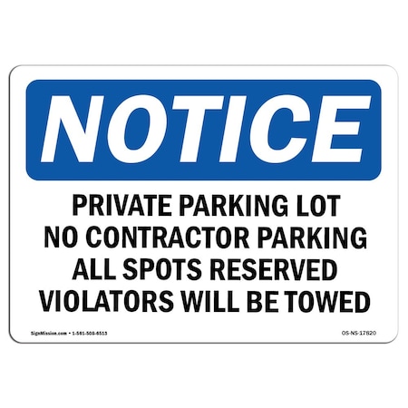 Signmission OSHA Sign, Private Parking Lot No Contractor Parking, 14in X 10in Aluminum, 10" W, 14" L, Landscape OS-NS-A-1014-L-17820